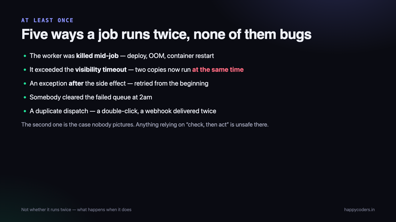 Every way a job ends up running twice. None of them are bugs.