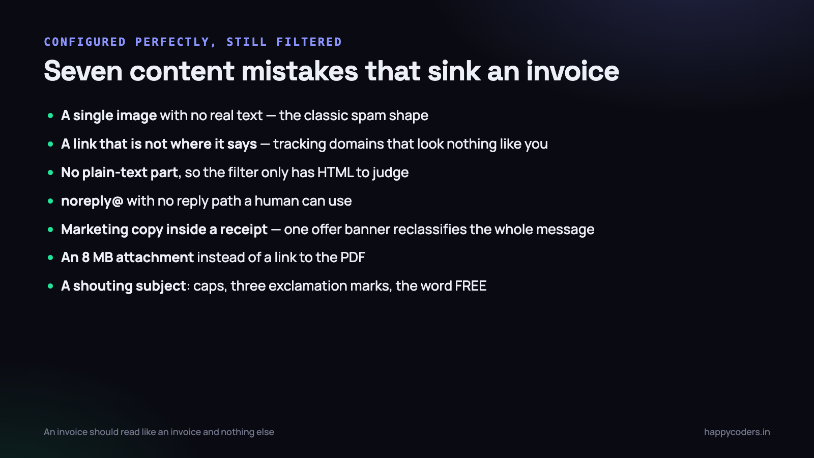 An invoice should read like an invoice and nothing else.
